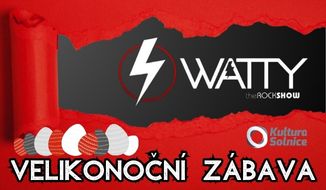 4WATTY - Velikonoční zábava