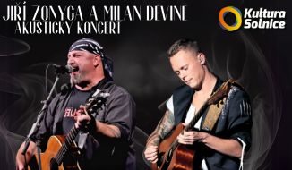 Jiří Zonyga & Milan Devinne – Akustický koncert k poctě legendám