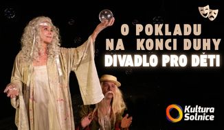 O pokladu na konci duhy - divadlo pro děti