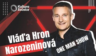 Vláďa Hron - Narozeninová One Man Show