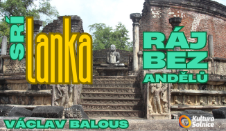 SRÍ LANKA - ráj bez andělů